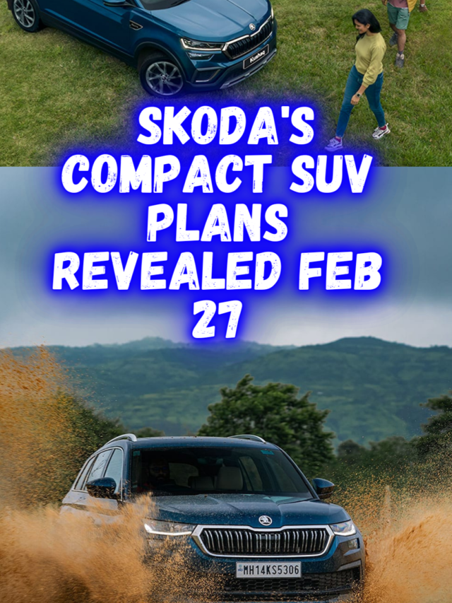 Skoda’s Compact SUV Plans Revealed Feb 27