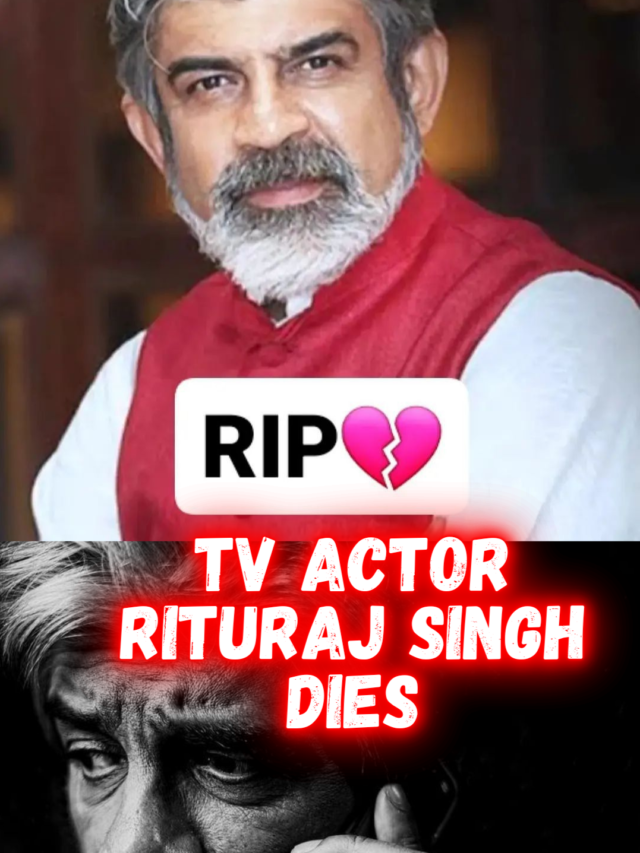TV Actor Rituraj Singh Dies